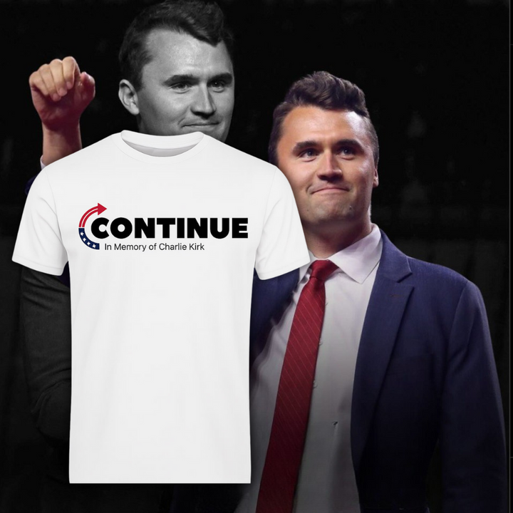 CONTINUE T-Shirt / In Memory – Charlie Kirk (1993–2025)